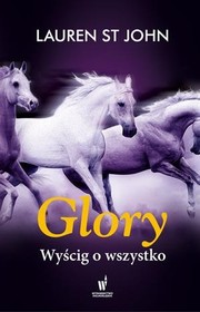 Cover of: Glory: Wyścig o wszystko