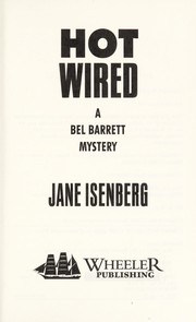 Cover of: Hot wired : a Bel Barrett mystery