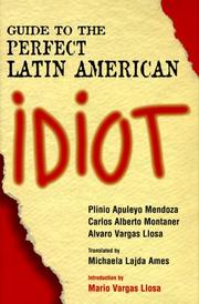 Guide to the Perfect Latin American Idiot by Plinio Apuleyo Mendoza