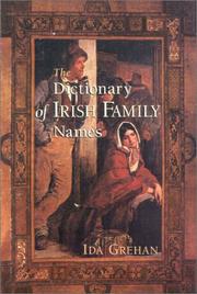 Cover of: The Dictionary of Irish Family Names by Ida Grehan