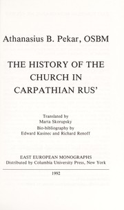 The history of the church in Carpathian Rus' by Atanasiĭ V. Pekar