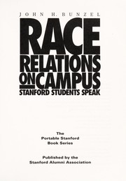 Race relations on campus by John H. Bunzel