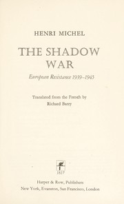 Cover of: The shadow war: European Resistance, 1939-1945.