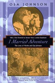 I Married Adventure by Osa Johnson