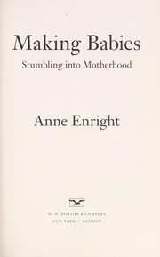Cover of: Making babies by Anne Enright