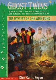 The mystery of One Wish Pond by Dian Curtis Regan