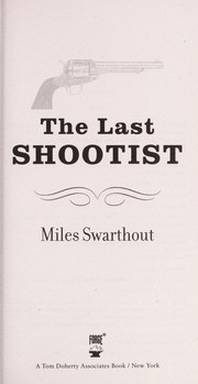 The last shootist by Miles Hood Swarthout