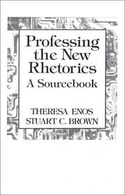 Cover of: Professing the new rhetorics: a sourcebook