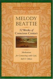 Cover of: 52 Weeks of Conscious Contact: Meditations for Connecting with God, Self, and Others