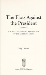 The plots against the president by Sally Denton