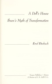 Cover of: A doll's house: Ibsen's myth of transformation