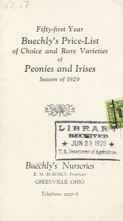 Cover of: Buechly's price-list of choice and rare varieties of peonies and irises: season of 1929 : fifty-first year