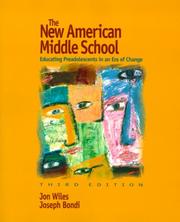 Cover of: The new American middle school: educating preadolescents in an era of change