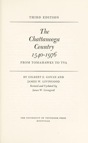 Cover of: The Chattanooga country, 1540-1976: from tomahawks to TVA