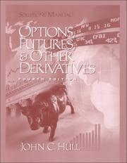 Cover of: Options, Futures and Other Derivatives, Fourth Edition (Solutions Manual)