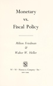 Monetary Versus Fiscal Policy by Friedman                     M