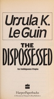 Cover of: The  dispossessed by Ursula K. Le Guin