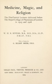 Cover of: Medicine, magic, and religion: the Fitz Patrick Lectures delivered before the Royal College of Physicians of London in 1915 and 1916