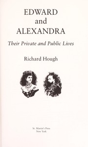 Cover of: Edward and Alexandra: their private and public lives
