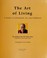 Cover of: The art of living : a guide to contentment, joy, and fulfillment