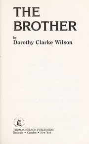 The brother by Dorothy Clarke Wilson