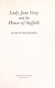 Cover of: Lady Jane Grey and the House of Suffolk
