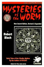 Cover of: Mysteries of the Worm: 20 Early Tales of the Cthulhu Mythos by Robert Bloch (Call of Cthulhu Fiction)