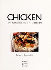 Cover of: Chicken: Over 400 Fabulous Recipes For All Occasions