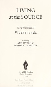 Cover of: Living at the source by Vivekananda