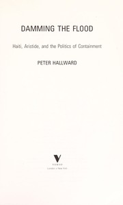 Cover of: Damming the flood by Peter Hallward