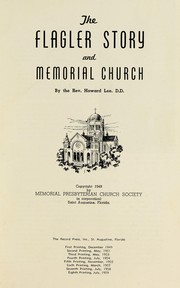The Flagler story and Memorial Church by Walter Howard Lee