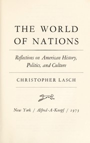 Cover of: The world of nations: reflections on American history, politics, and culture.