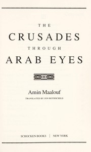 Cover of: The Crusades Through Arab Eyes by Amin Maalouf