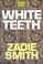 Cover of: White teeth