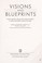 Cover of: Visions and blueprints : avant-garde culture and radical politics in early twentieth-century Europe
