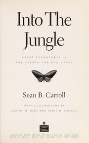 Into the jungle by Sean B. Carroll