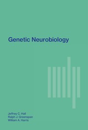 Genetic neurobiology by Jeffrey C. Hall