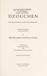 Cover of: Dzogchen: the heart essence of the great perfection : Dzogchen teachings given in the West