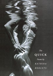 Cover of: The quick: poems