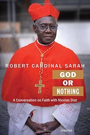 God or Nothing by Robert Sarah