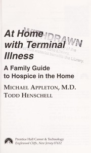 Cover of: At home with terminal illness: a family guide to hospice in the home