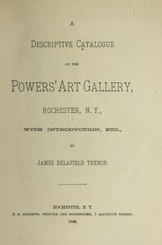 Cover of: A descriptive catalogue of the Powers' art gallery, Rochester, N.Y.