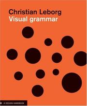 Cover of: Visual grammar by Christian Leborg