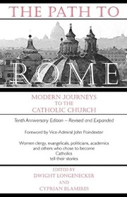 Cover of: The Path to Rome: Modern Journeys to the Catholic Church