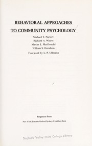 Cover of: Behavioral approaches to community psychology by Michael T. Nietzel ... [et al.] ; foreword by L.P. Ullmann.