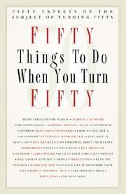 Cover of: Fifty Things to Do When You Turn Fifty
