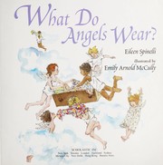 Cover of: What do angels wear? by Eileen Spinelli