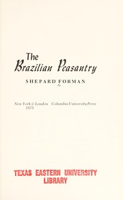 The Brazilian Peasantry by Shepard Forman