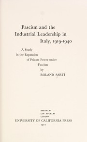 Fascism and the industrial leadership in Italy, 1919-1940 by Roland Sarti