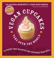 Cover of: Vegan Cupcakes Take Over the World by Isa Chandra Moskowitz, Terry Hope Romero